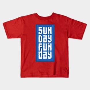 Sunday Fun Day Kids T-Shirt